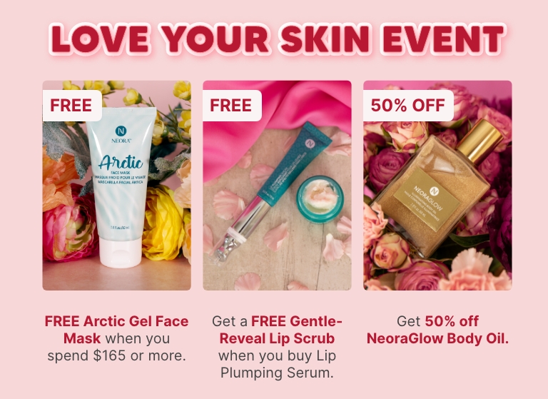 Love your skin event. Featuring Neora’s Arctic Face Mask, Gentle-Reveal Lib Scrub and NeoraGlow Body Oil.